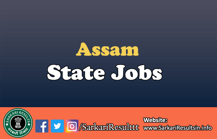 Latest Govt Jobs in Assam 2025