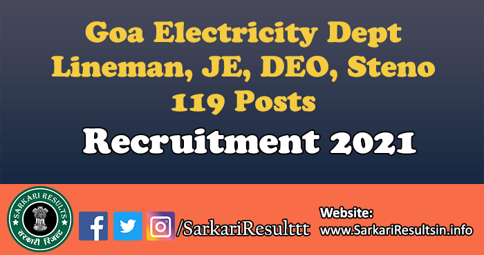 Goa Electricity Dept Lineman, JE, DEO, Steno Recruitment 2021