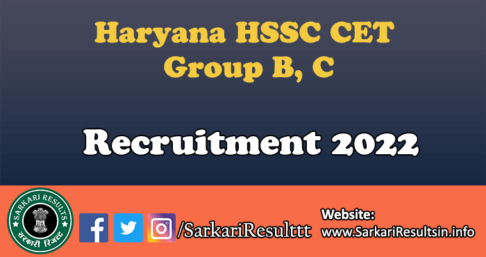 Haryana HSSC CET Group B, C Recruitment 2022