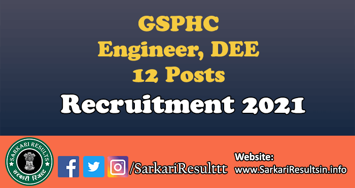 GSPHC Engineer, DEE Recruitment 2021