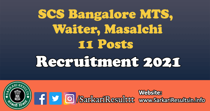 SCS Bangalore MTS, Waiter, Masalchi Recruitment 2021