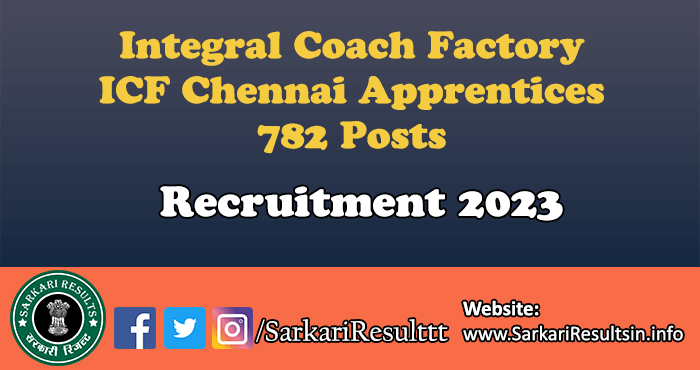ICF Chennai Apprentices Recruitment 2023