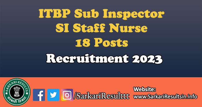 ITBP Sub Inspector SI Staff Nurse Admit Card 2023