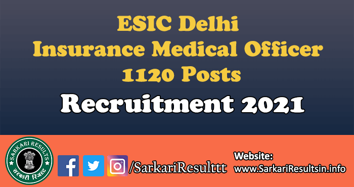 ESIC Delhi Insurance Medical Officer Recruitment 2021