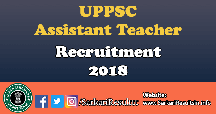 UPPSC Assistant Teacher Recruitment 2018