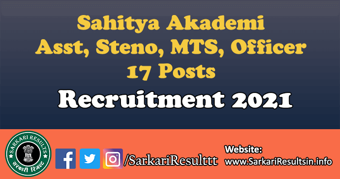 Sahitya Akademi Asst, Steno, MTS, Officer Recruitment 2021