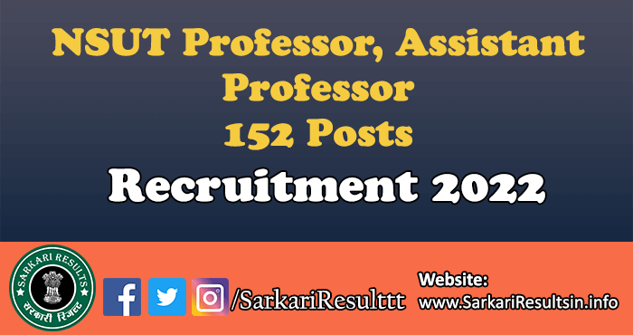 NSUT Professor, Assistant Professor Recruitment 2022