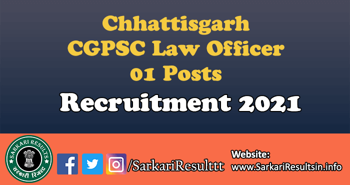 Chhattisgarh CGPSC Law Officer Recruitment 2021