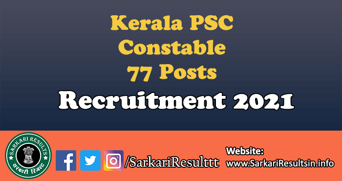 Kerala PSC Constable Recruitment 2021