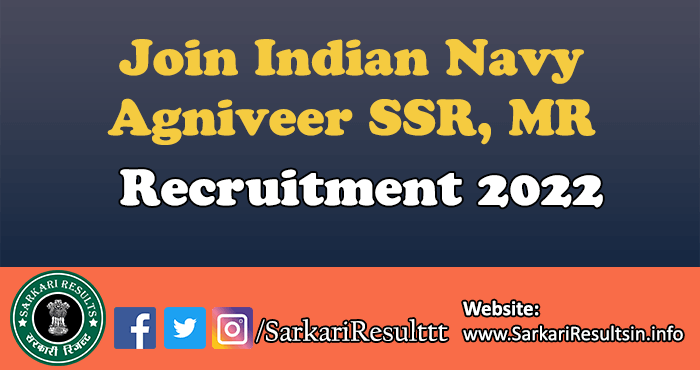 Join Indian Navy Agniveer SSR, MR Recruitment 2022