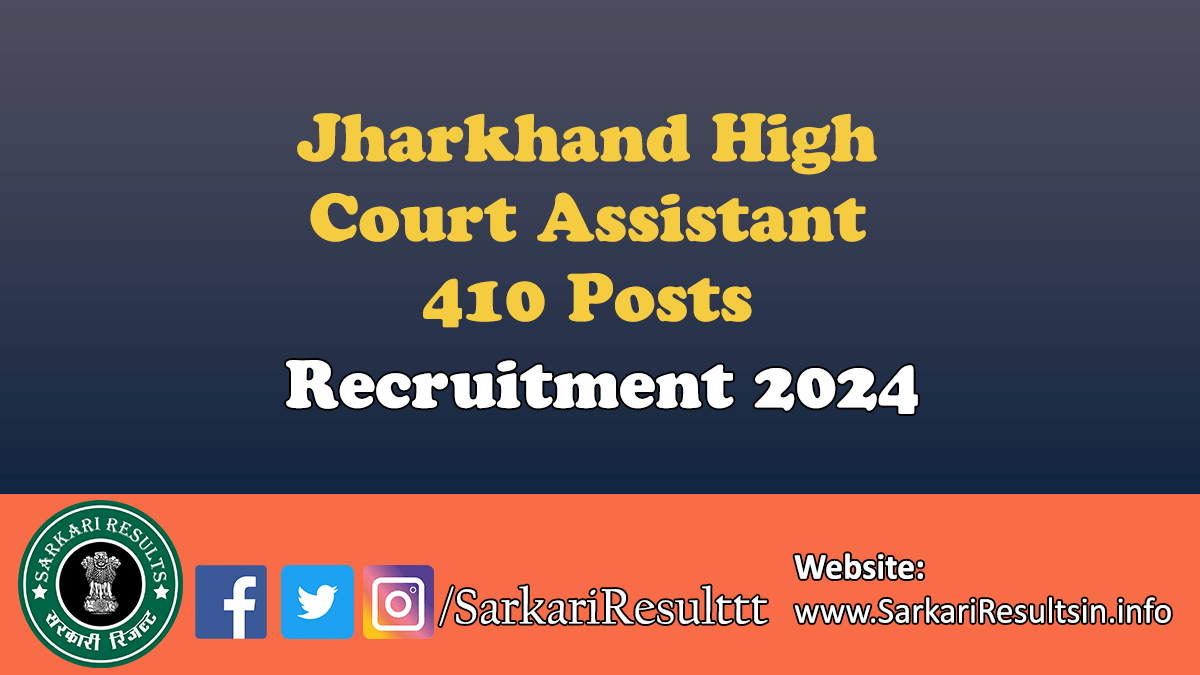 Jharkhand High Court Assistant Recruitment 2024