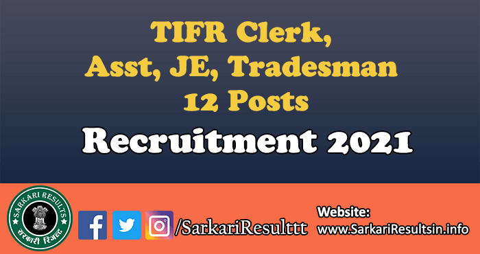 TIFR Clerk, Asst, JE, Tradesman Recruitment 2022