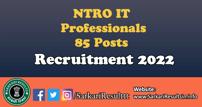 NTRO IT Professionals Recruitment 2022