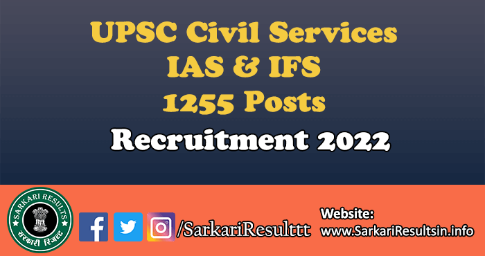 UPSC Civil Service IAS and IFS Recruitment 2023