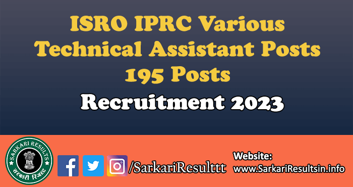 ISRO IPRC Various Technical Assistant Posts Recruitment 2023
