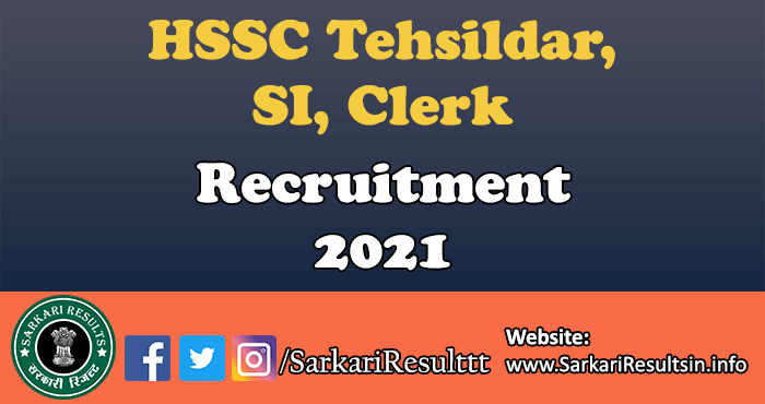 HSSC Tehsildar, SI, Clerk Recruitment 2021