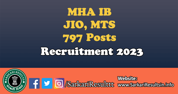 MHA IB Junior Intelligence Officer Recruitment 2023