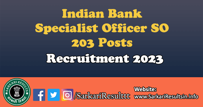 Indian Bank Specialist Officer SO Recruitment 2023