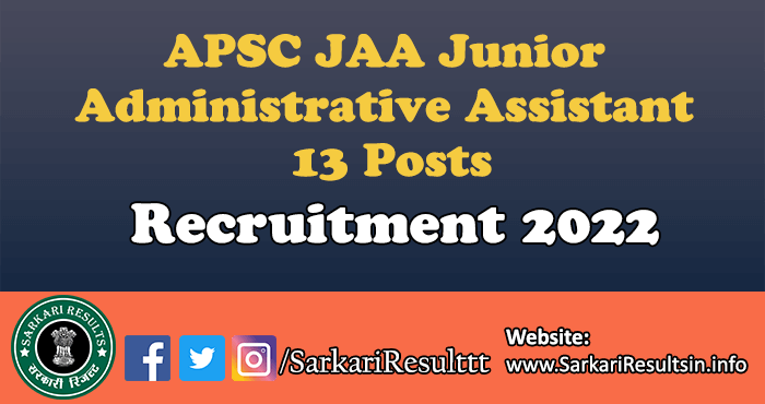 APSC JAA Junior Administrative Assistant Recruitment 2022