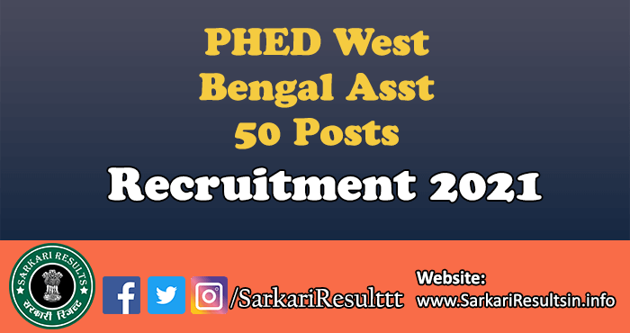 PHED West Bengal Asst Recruitment 2021