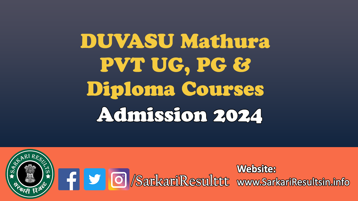 DUVASU Mathura PVT Admissions 2024