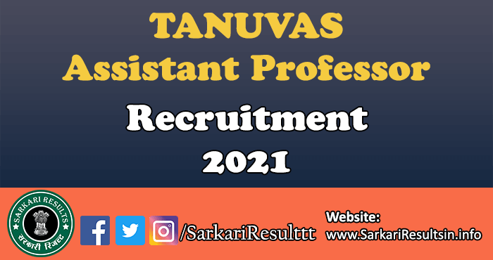 TANUVAS Assistant Professor Recruitment Online Form 2021