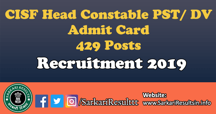 CISF Head Constable PST/ DV Admit Card  2022