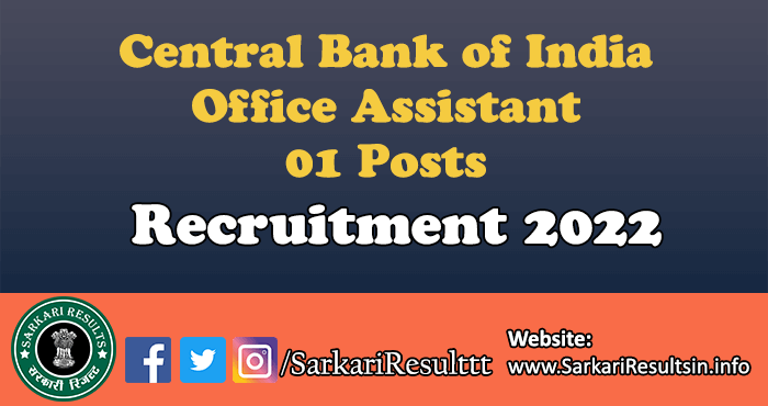 Central Bank of India Office Assistant Recruitment 2022