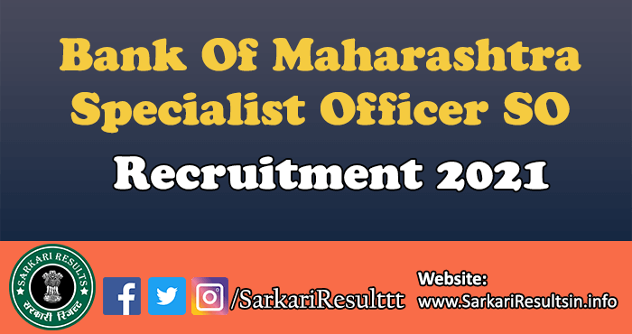 Bank Of Maharashtra SO Recruitment 2021