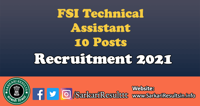 FSI Technical Assistant Recruitment 2021