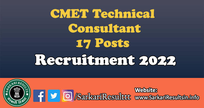 CMET Technical Consultant Recruitment 2022