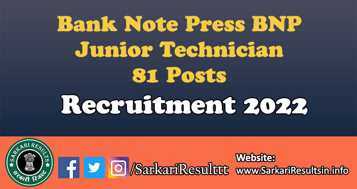 Bank Note Press BNP Junior Technician Recruitment 2022