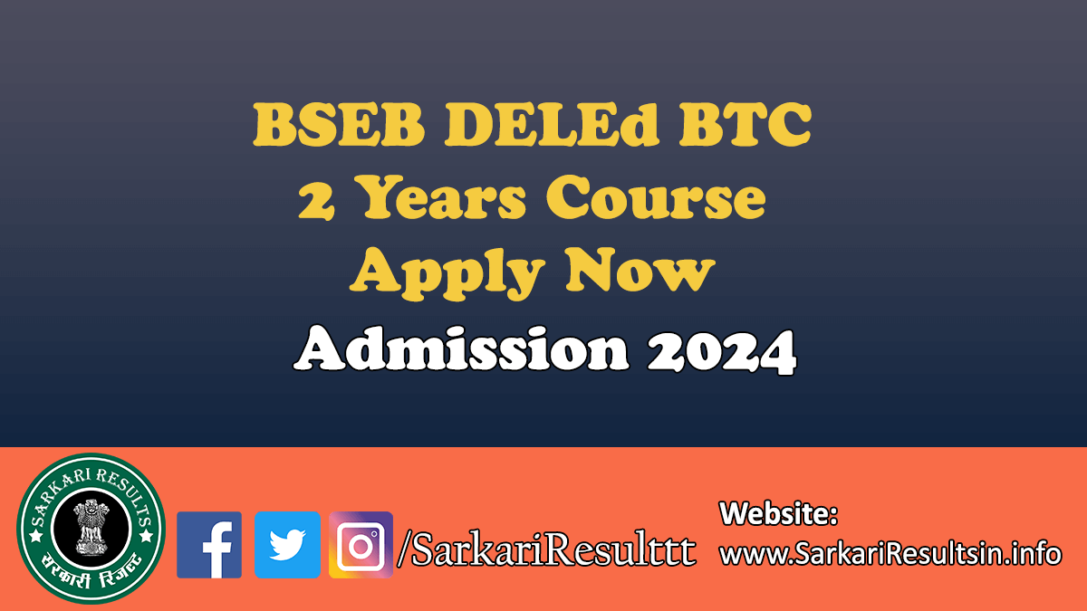 Bihar DELEd BTC Course Admission 2024