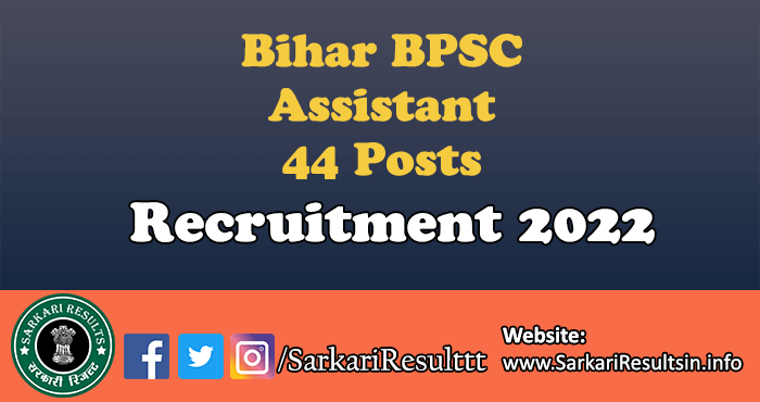 Bihar BPSC Assistant Recruitment 2022