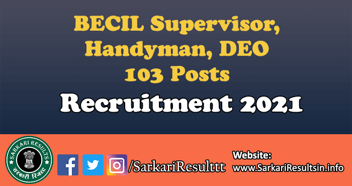 BECIL Supervisor Handyman DEO Recruitment 2021