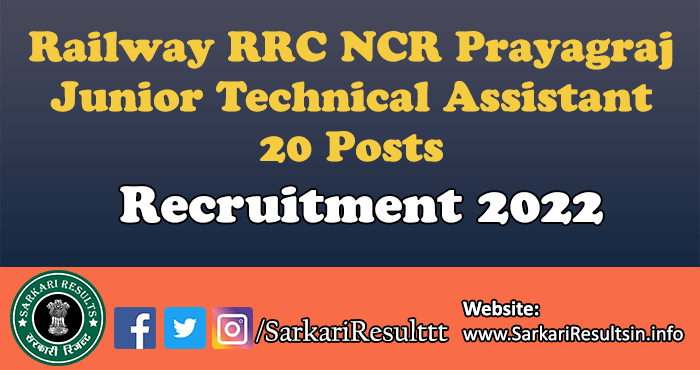 Railway RRC NCR Prayagraj Junior Technical Assistant Recruitment 2022