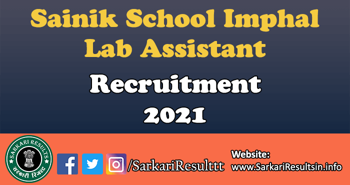 Sainik School Imphal Lab Assistant Recruitment 2021 