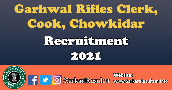 Garhwal Rifles Recruitment 2021