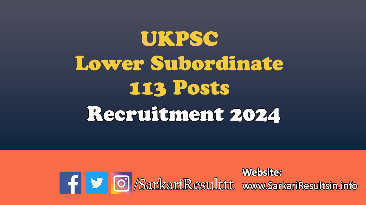 UKPSC Lower Subordinate Recruitment 2024