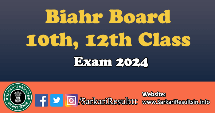 Biahr Board 10th, 12th Class 2024