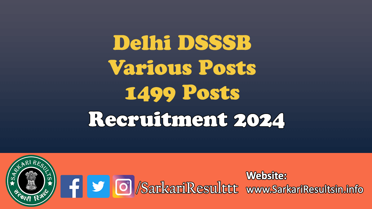 Delhi DSSSB Various Posts Recruitment 2024