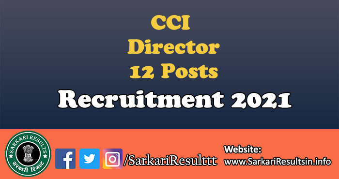 CCI Director Recruitment 2021