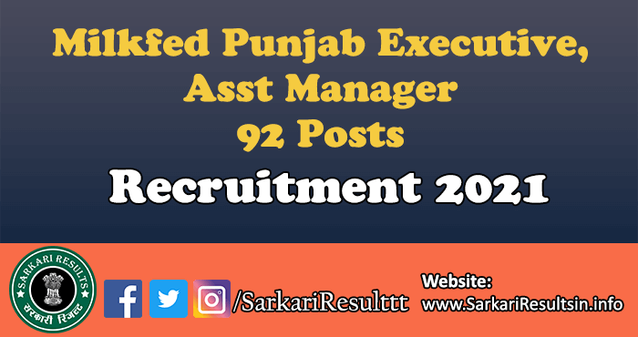 Milkfed Punjab Executive, Asst Manager Recruitment 2021