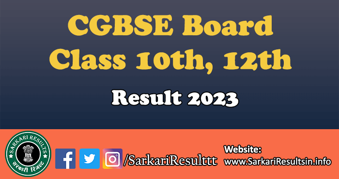 CGBSE Board Class 10th, 12th Result 2023