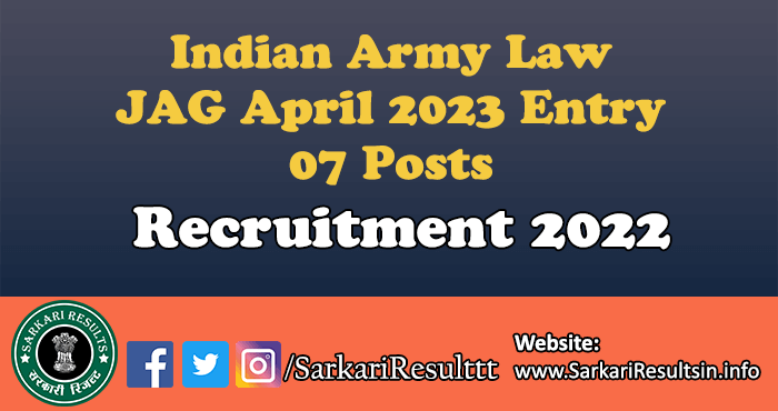 Indian Army Law JAG April 2023 Entry Form 2022