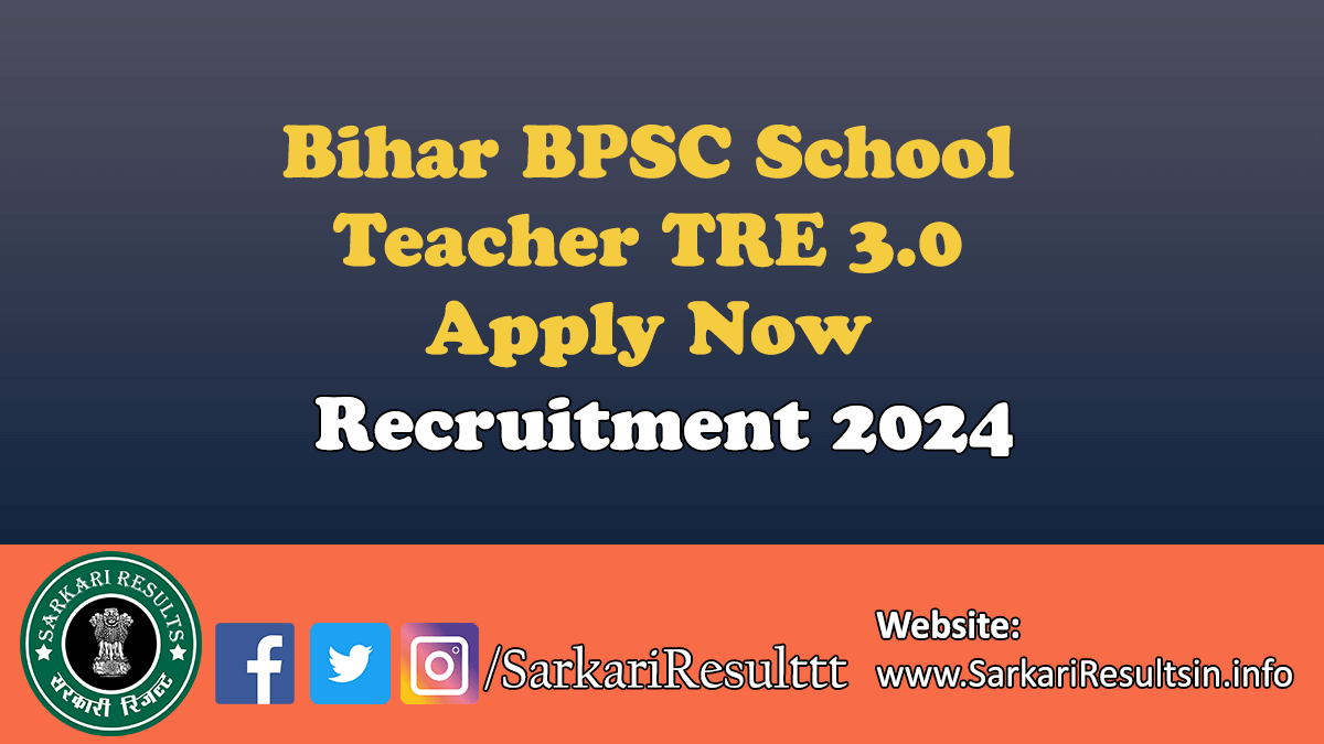 Bihar BPSC School Teacher TRE Recruitment 2024
