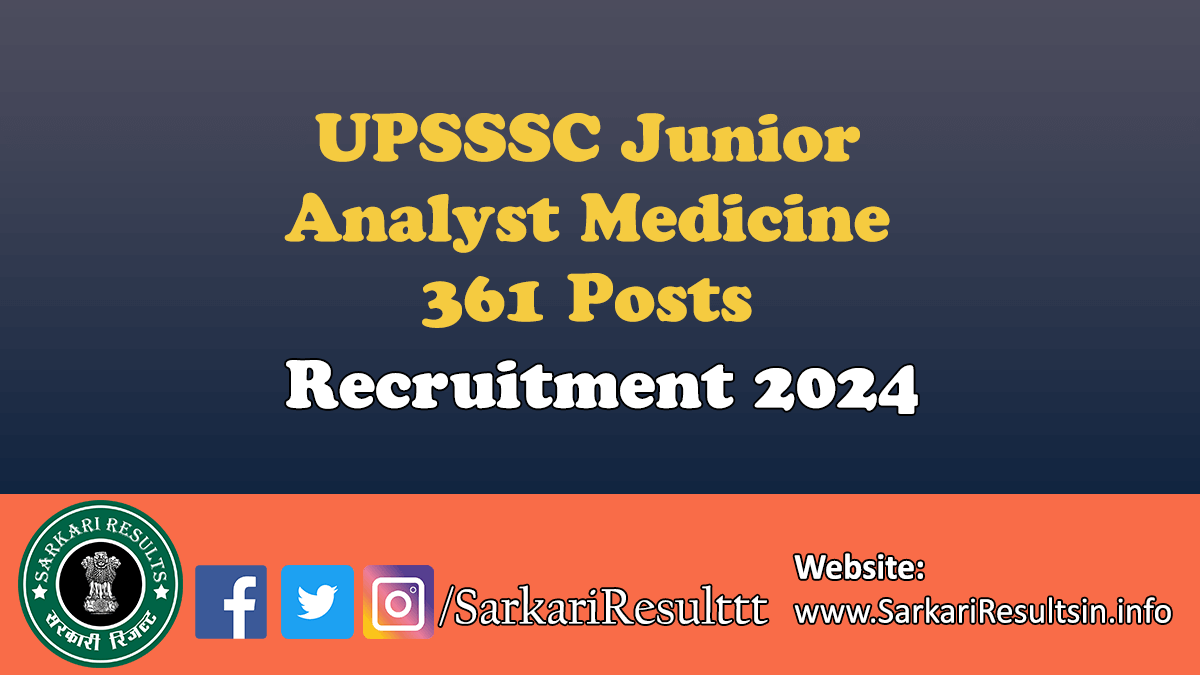 UPSSSC Junior Analyst Medicine Recruitment 2024 