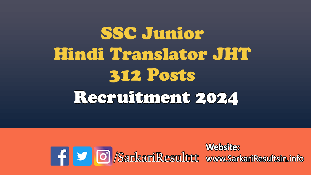 SSC Junior Hindi Translator JHT Recruitment 2024