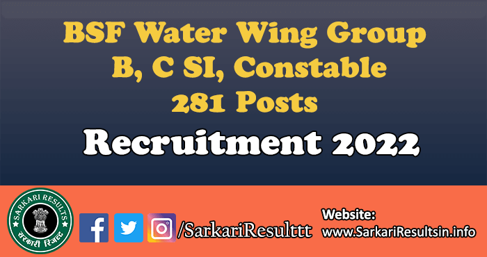 BSF Water Wing Group B, C SI, Constable Result 2022