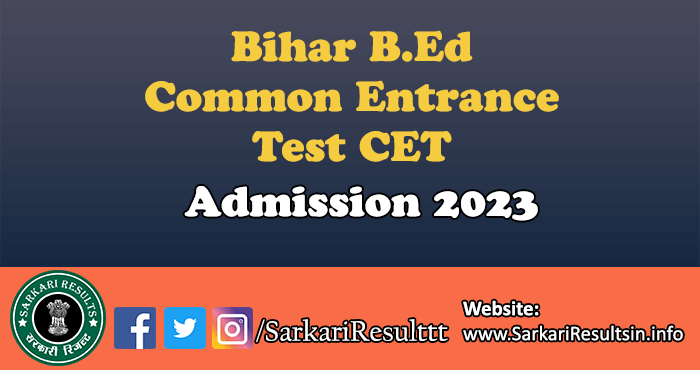 Bihar B.Ed CET Admission Test 2023